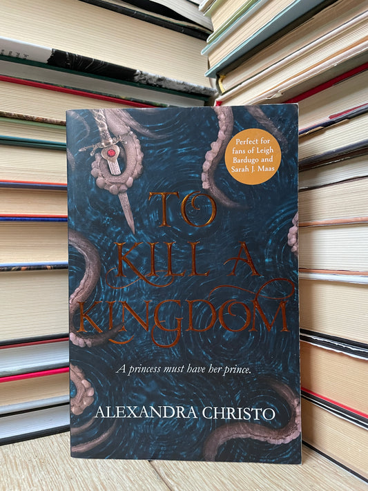 Alexandra Christo - To Kill a Kingdom