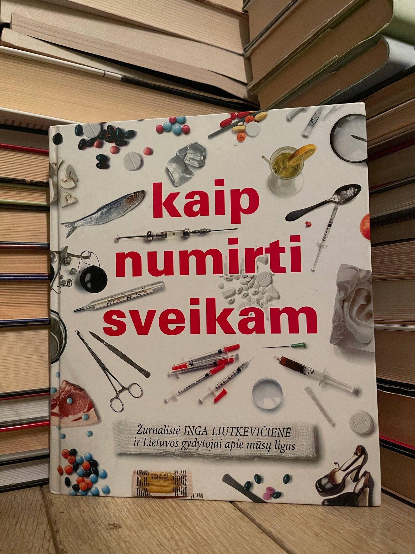 Inga Liutkevičienė - Kaip numirti sveikam