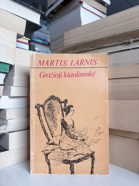 Martis Larnis - ,,Gražioji kiaulininkė"