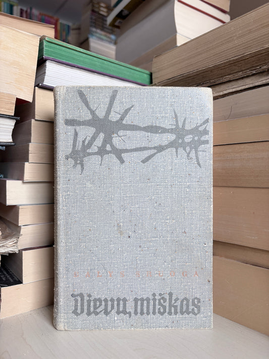Balys Sruoga - ,,Dievų miškas"