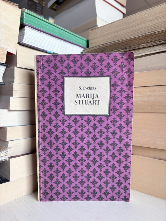 Stefan Zweig - ,,Marija Stiuart"