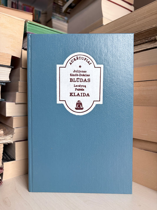 Julijonas Lindė-Dobilas - ,,Blūdas"/ Lazdynų Pelėda - ,,Klaida"