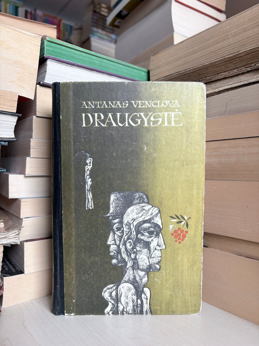 Antanas Venclova - ,,Draugystė"
