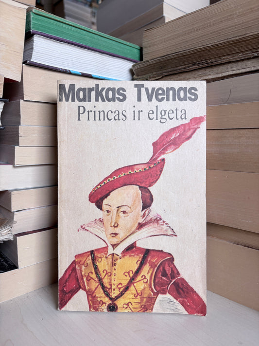 Mark Twain - ,,Princas ir elgeta"