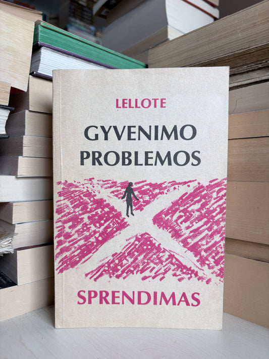 Lellote - ,,Gyvenimo problemos sprendimas"