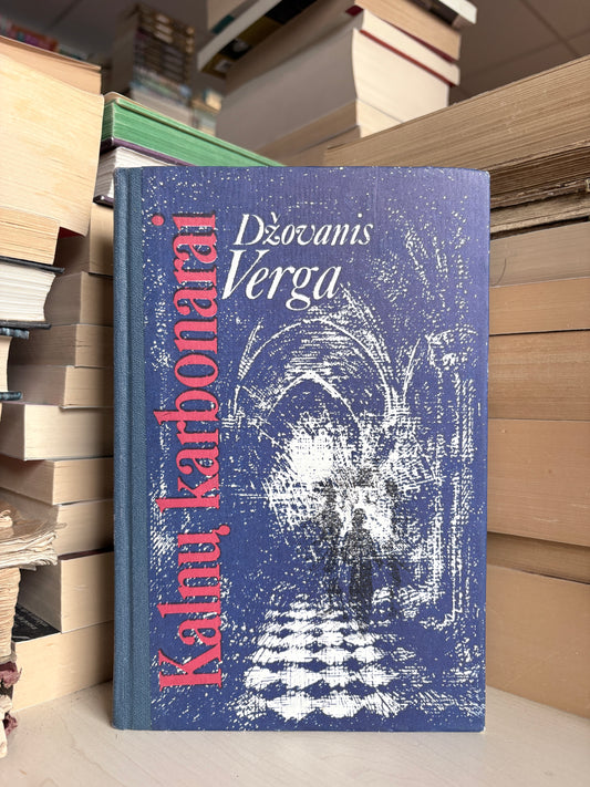 Džovanis Verga - ,,Kalnų karbonarai"