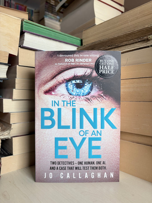 Jo Callaghan - In the Blink of an Eye