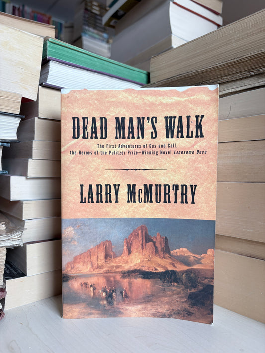 Larry McMurtry - Dead Man's Walk