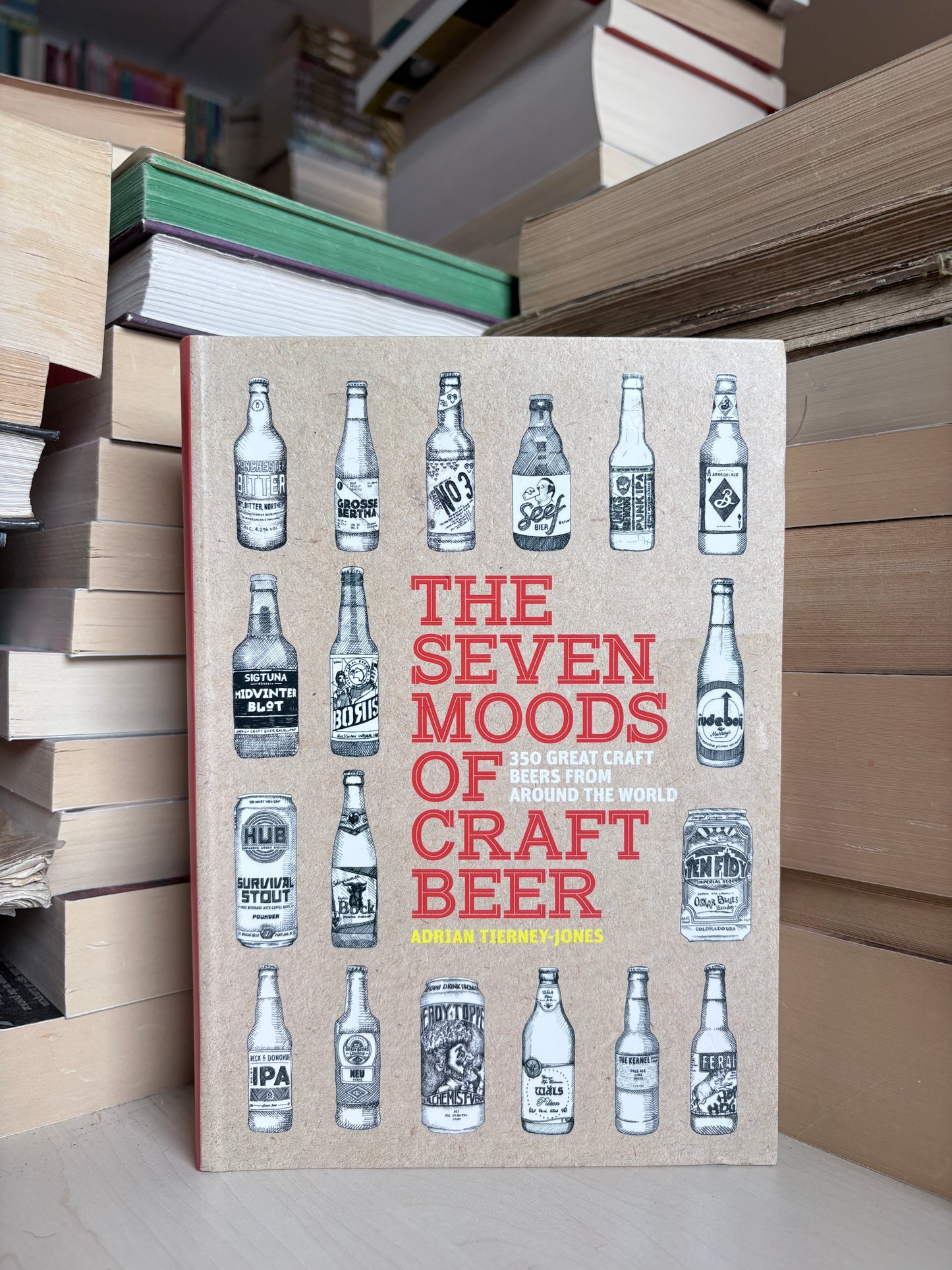 Adrian Tierney-Jones - The Seven Moods of Craft Beer