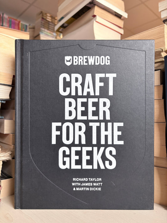 Richard Taylor - Craft Beer for the Geeks