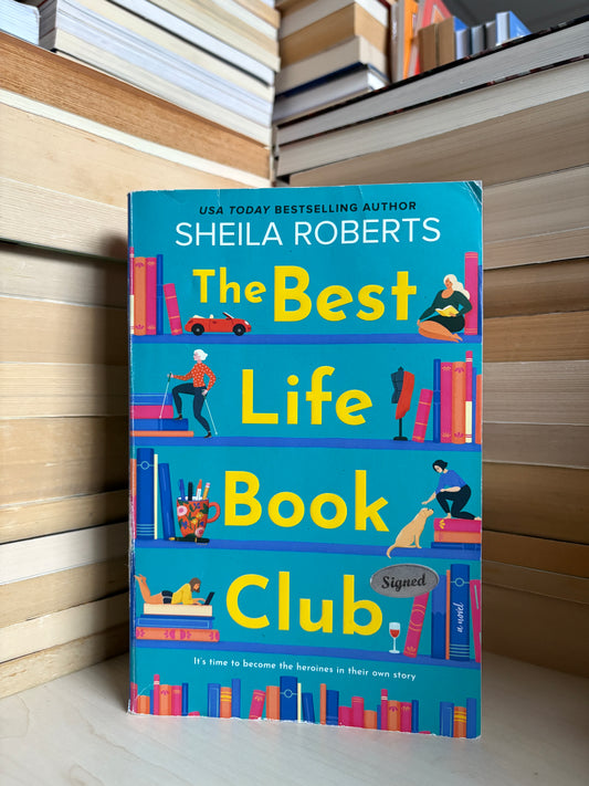 Sheila Roberts - The Best Life Book Club