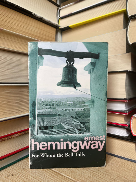Ernest Hemingway - For Whom the Bell Tolls