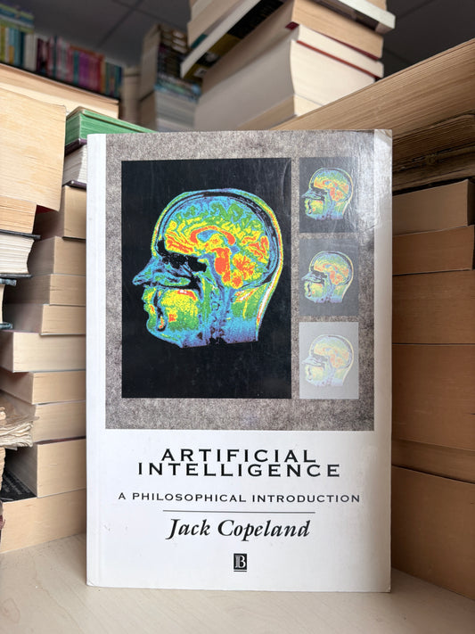 Jack Copeland - Artificial Intellligence: A Philosophical Introduction
