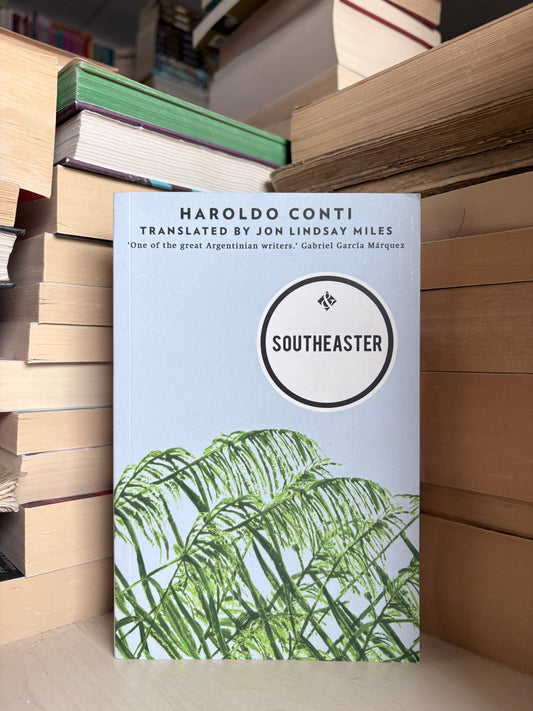 Haroldo Conti - Southeaster