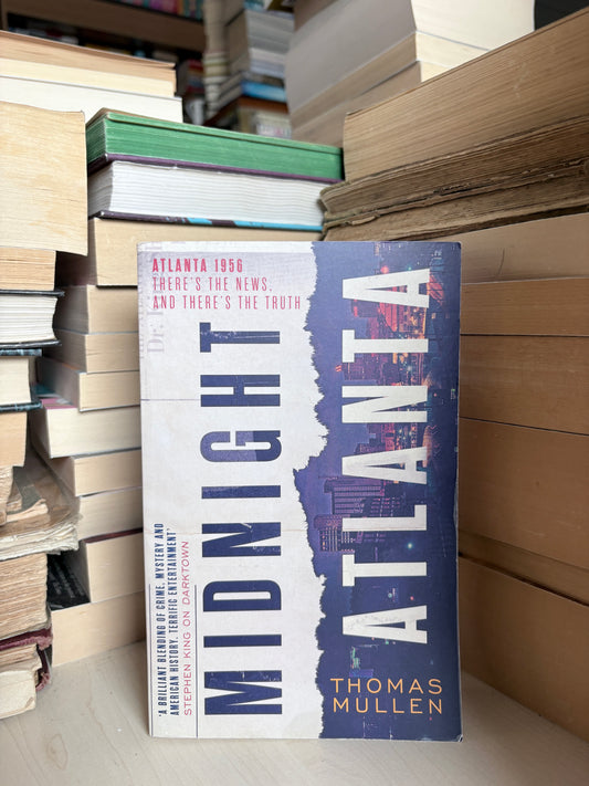 Thomas Mullen - Midnight Atlanta