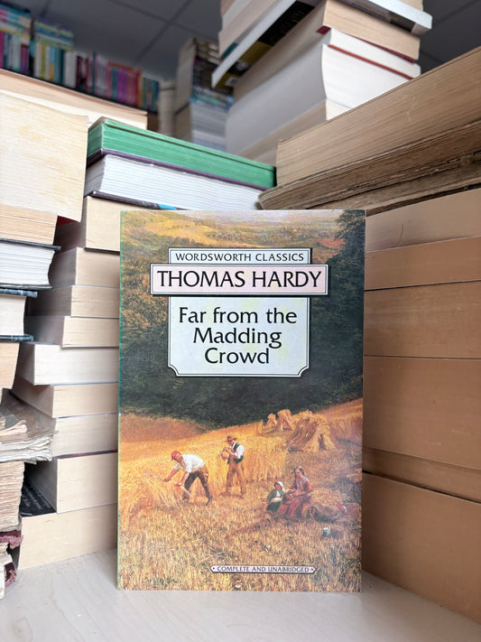 Thomas Hardy - Far from the Madding Crowd