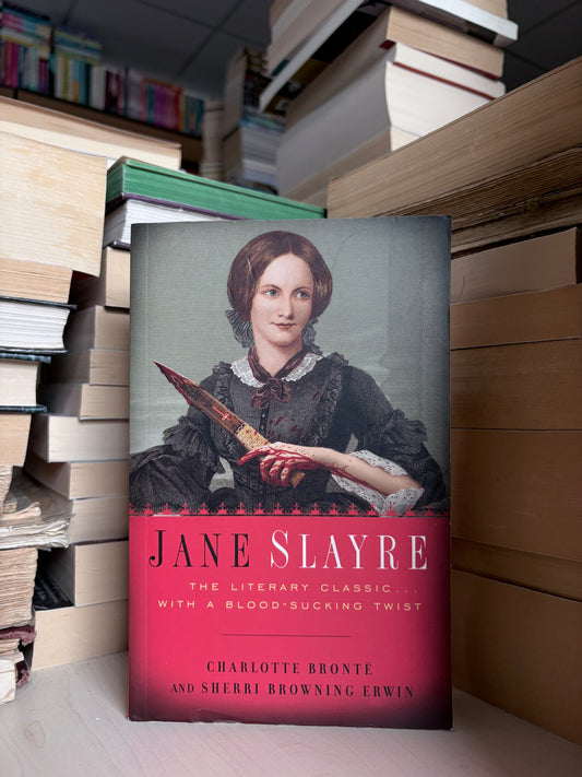 Charlotte Bronte, Sherri Browning Erwin - Jane Slayre