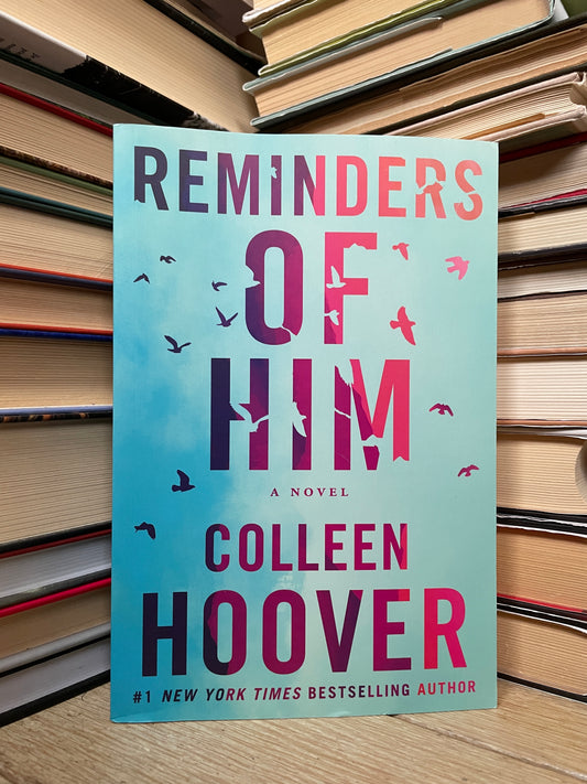 Colleen Hoover - Reminders of Him