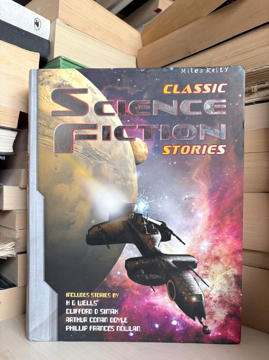 Miles Kelly - Classic Science Fiction Stories