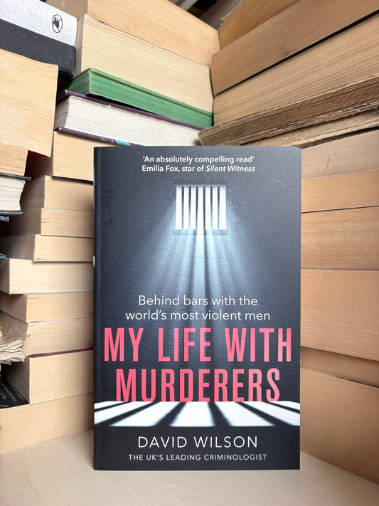 David Wilson - My Life With Murderers