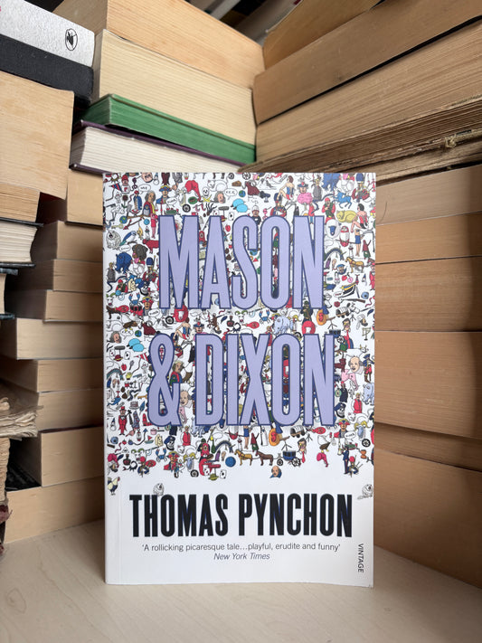 Thomas Pynchon - Mason and Dixon
