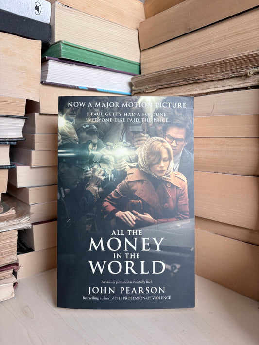 John Pearson - All the Money in the World
