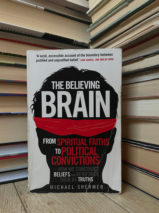 Michael Shermer - The Believing Brain