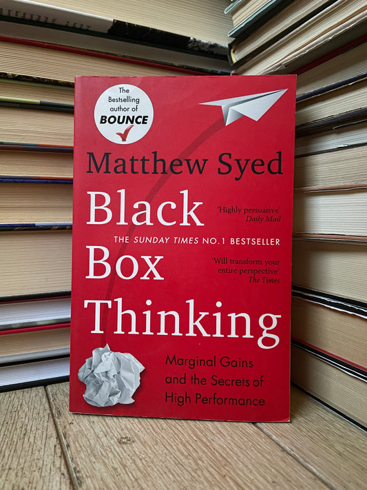 Matthew Syed - Black Box Thinking