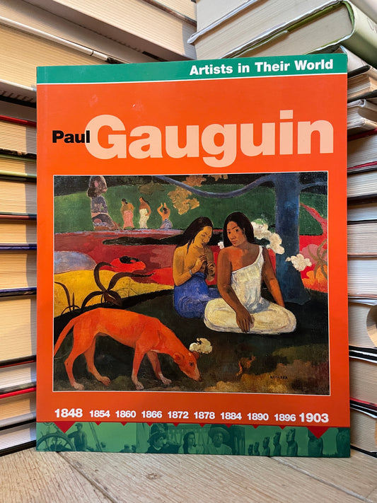 Artists in Their World - Paul Gauguin