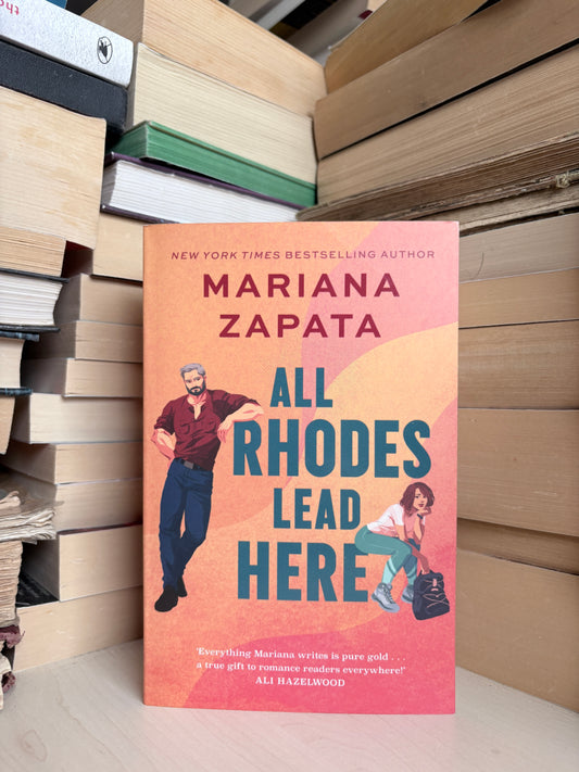 Mariana Zapata - All Rhodes Lead Here