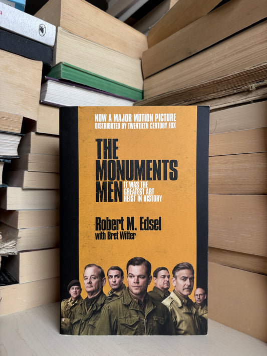 Robert M. Edsel - The Monuments Men