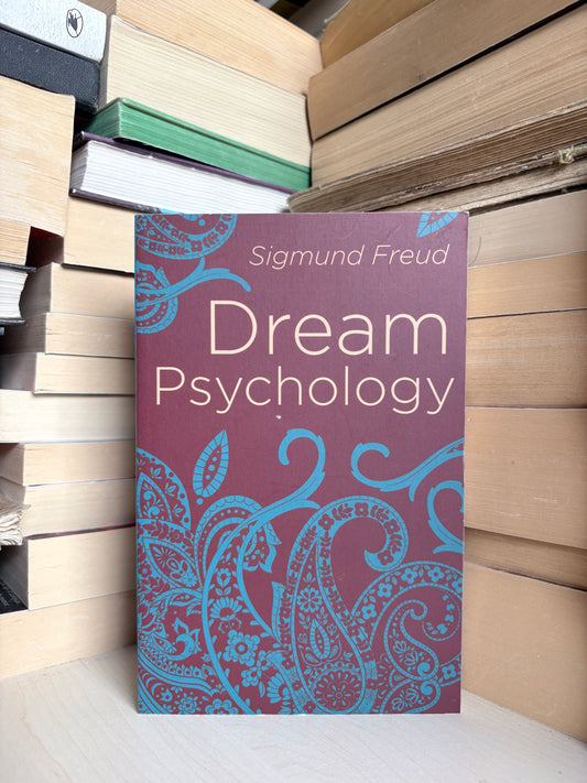 Sigmund Freud - Dream Psychology
