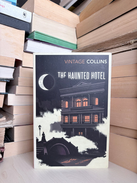 Wilkie Collins - The Haunted Hotel