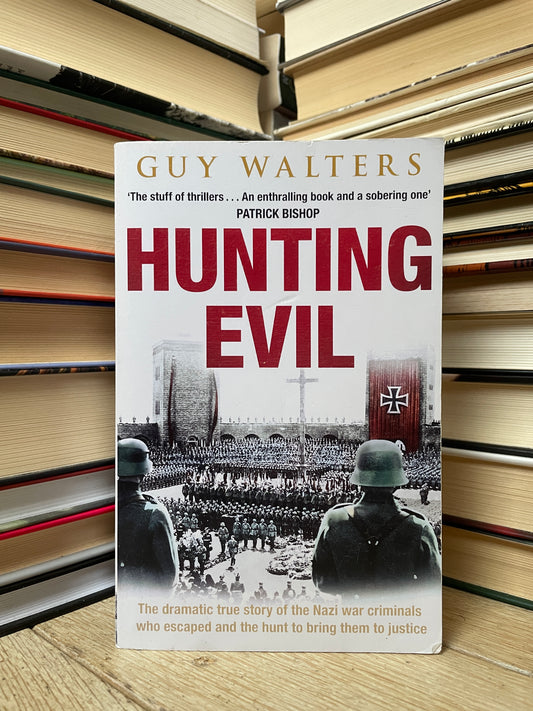 Guy Walters - Hunting Evil