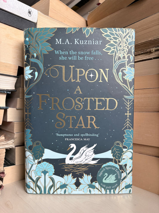 M. A. Kuzniar - Upon a Frosted Star