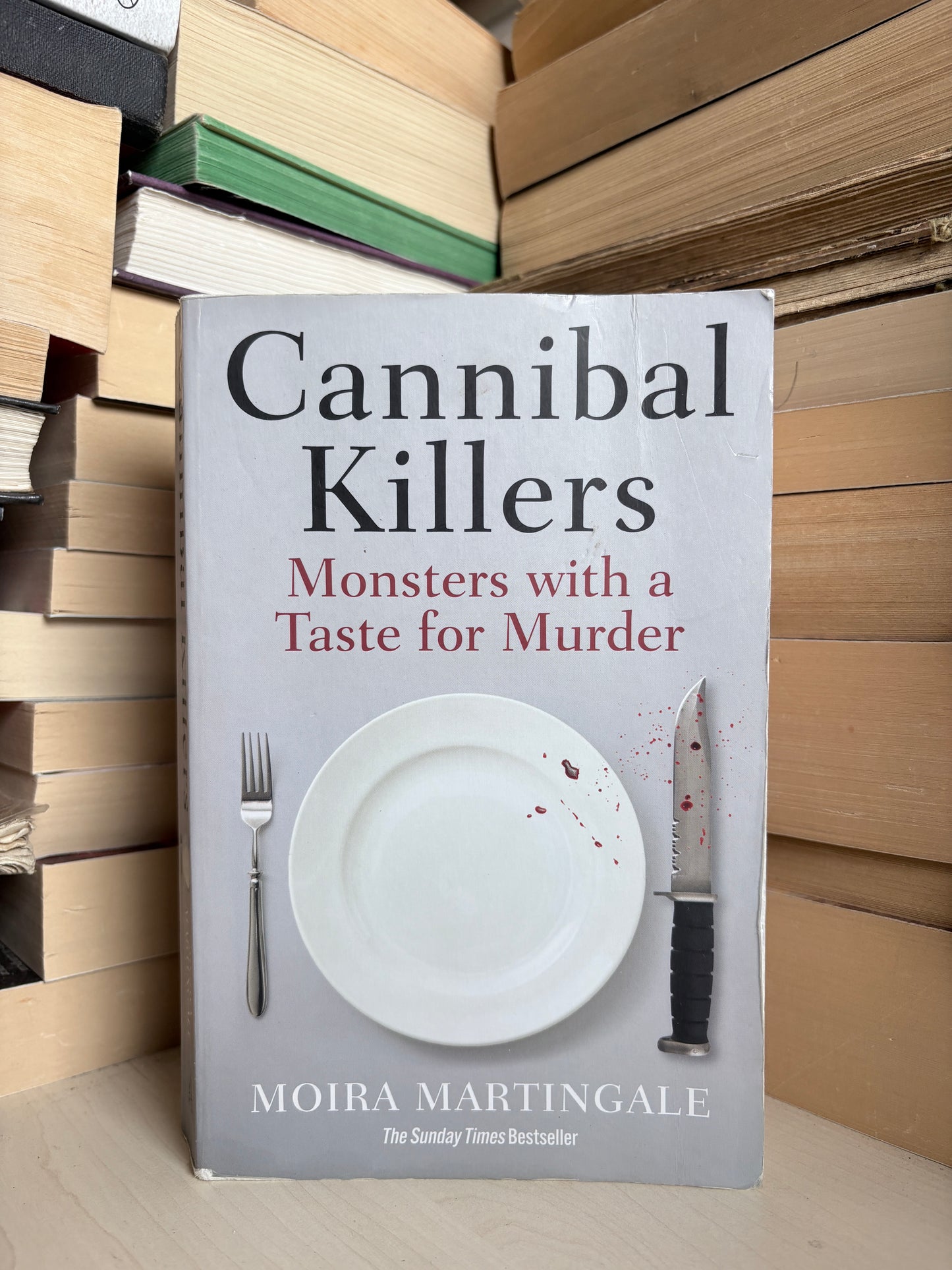 Moira Martingale - Cannibal Killers: Monsters with a Taste for Murder
