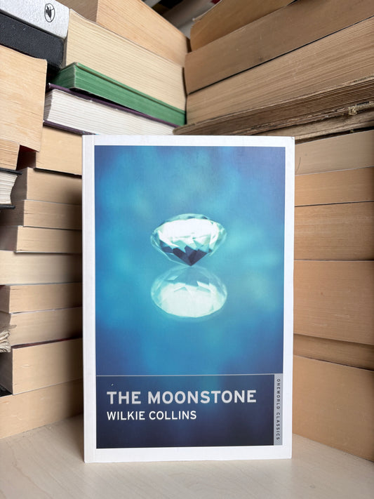 Wilkie Collins - The Moonstone