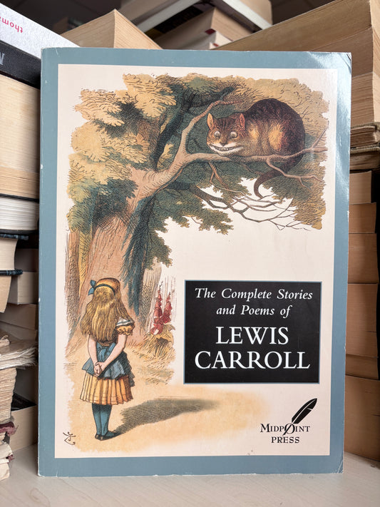 The Complete Stories and Poems of Lewis Carroll