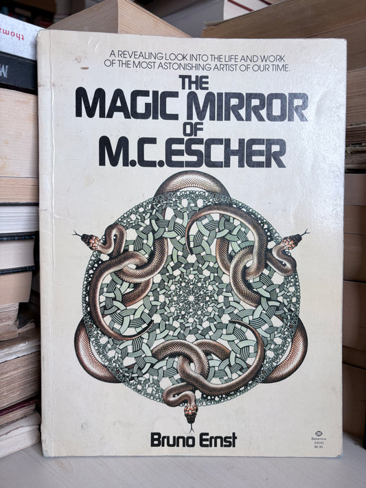 Bruno Ernst - The Magic Mirror of M. C. Escher