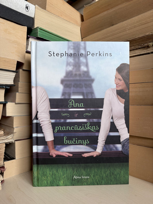 Stephanie Perkins - ,,Ana ir prancūziškas bučinys"