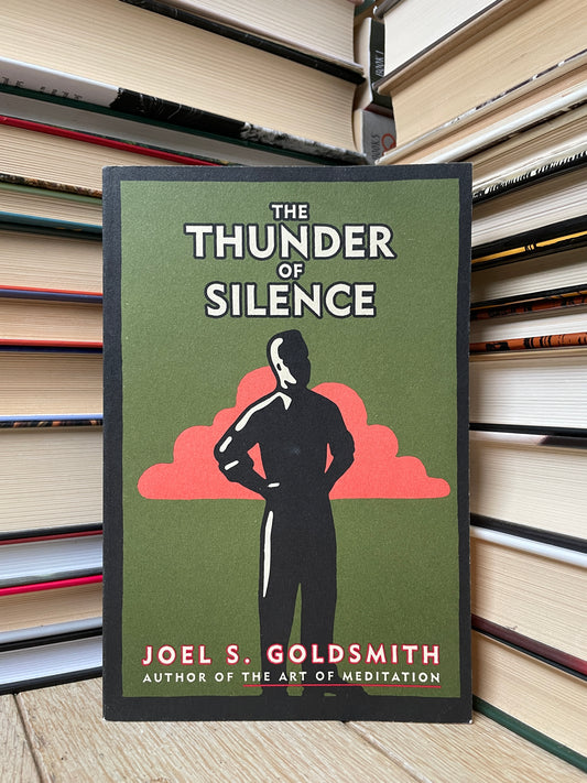 Joel S. Goldsmith - The Thunder of Silence