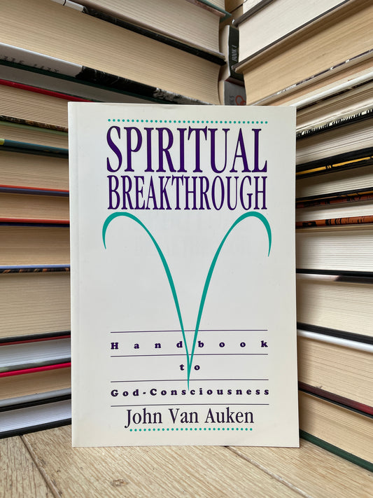 John Van Auken - Spiritual Breakthrough
