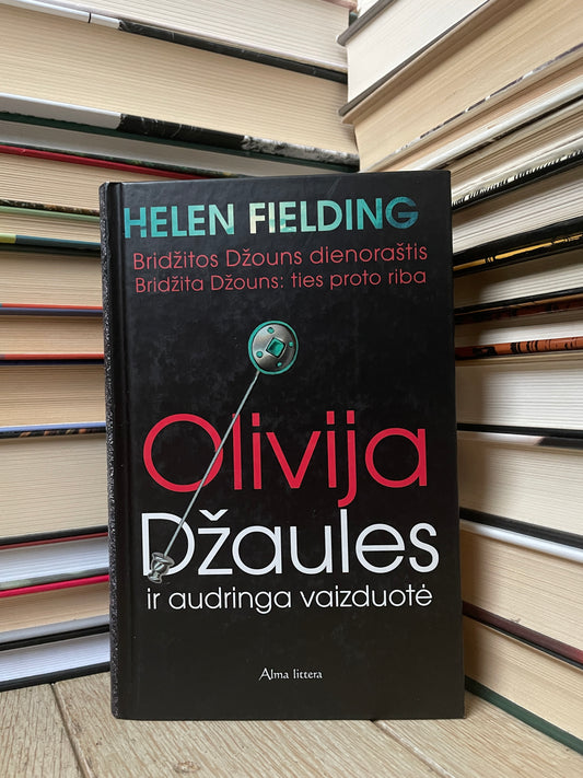 Helen Fielding - ,,Olivija Džaules ir audringa vaizduotė"