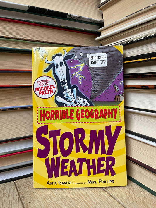 Anita Ganeri - Horrible Geography: Stormy Weather