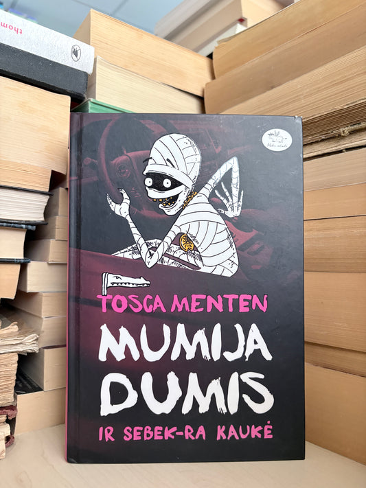 Tosca Menten - ,,Mumija Dumis ir Sebek-Ra kaukė"