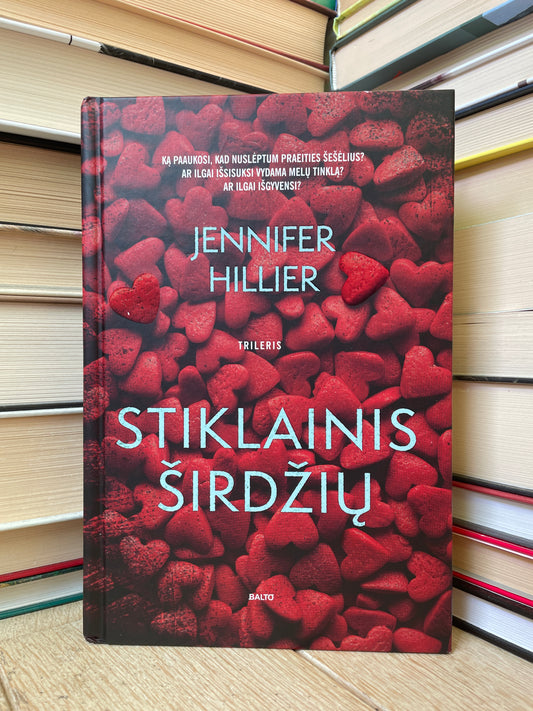 Jennifer Hillier - ,,Stiklainis širdžių"