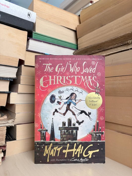 Matt Haig - The Girl Who Saved Christmas