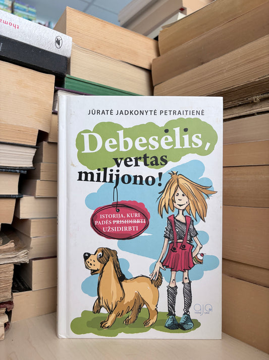 Jūratė Jadkonytė Petraitienė - ,,Debėsėlis, vertas milijono"