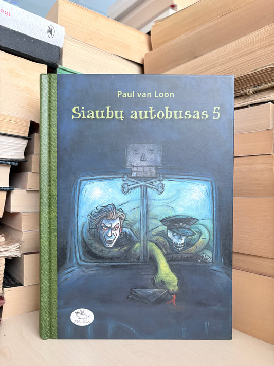 Paul van Loon - ,,Siaubų autobusas 5"