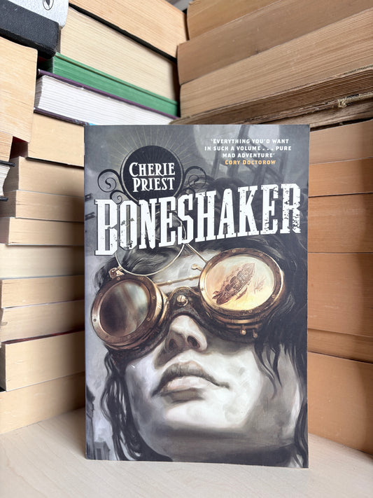 Cherie Priest - Boneshaker